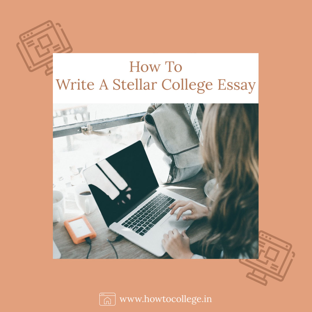 how to write a stellar college essay